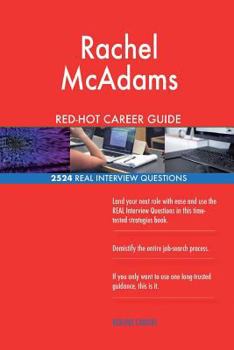 Paperback Rachel McAdams RED-HOT Career Guide; 2524 REAL Interview Questions Book