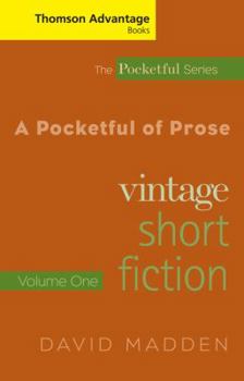 Paperback Cengage Advantage Books: A Pocketful of Prose: Vintage Short Fiction, Volume I, Revised Edition Book
