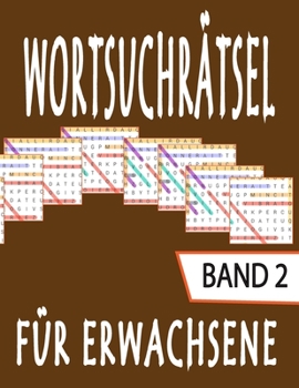 WORTSUCHRÄTSEL Für Erwachsene: rätsel buch für Erwachsene, Senioren und Rentner| mit Lösungen (French Edition)