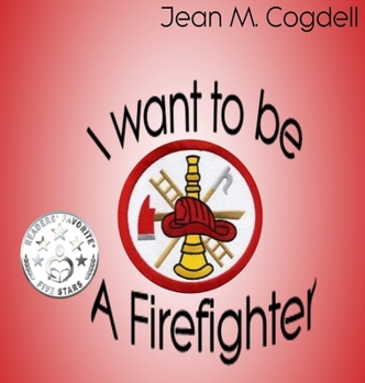 Hardcover I Want to be a Firefighter Book