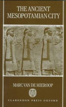 Hardcover The Ancient Mesopotamian City Book