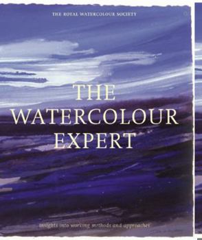 Hardcover Watercolour Expert: Insights Into Working Methods and Approaches Book