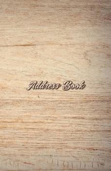Address Book: Beautiful Classic Wood design 5.5 by 8.5 for Contacts, Addresses, Phone Numbers, Emails, Birthdays, Anniversaries and