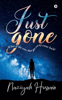 Paperback Just Gone: What if the ones that got away came back? Book