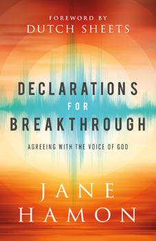 Paperback Declarations for Breakthrough: Agreeing with the Voice of God Book