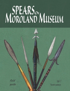 Paperback Spears of Moroland Museum Tenth Edition Volume # 01 Book