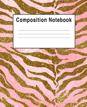 Paperback Composition Notebook: Gold Faux Gold Glitter Sparkles Veins Zebra Pink Book