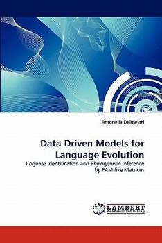 Paperback Data Driven Models for Language Evolution Book