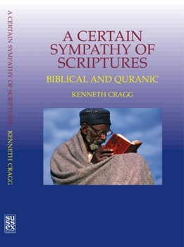 Paperback Certain Sympathy of Scriptures: Biblical and Quranic Book