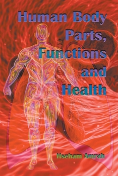 Paperback Human Body Parts, Functions and Health Book