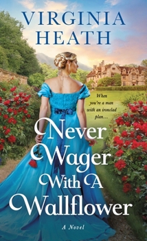 Mass Market Paperback Never Wager with a Wallflower Book