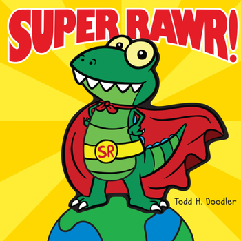 Hardcover Super Rawr! Book
