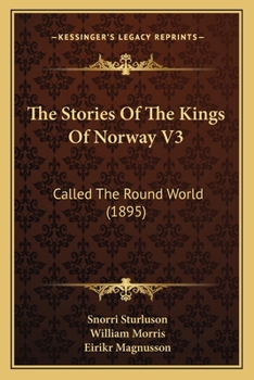 Paperback The Stories Of The Kings Of Norway V3: Called The Round World (1895) Book