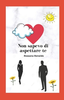 Paperback Non sapevo di aspettare te [Italian] Book