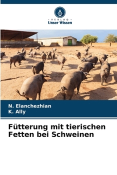 Paperback Fütterung mit tierischen Fetten bei Schweinen [German] Book