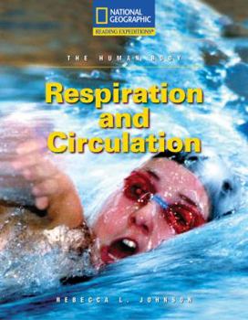 Paperback Respiration and Circulation (Reading Expeditions) Book