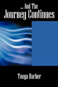 Paperback ... And The Journey Continues Book