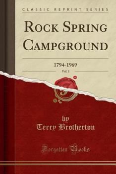 Paperback Rock Spring Campground, Vol. 1: 1794-1969 (Classic Reprint) Book
