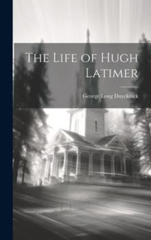 Hardcover The Life of Hugh Latimer Book
