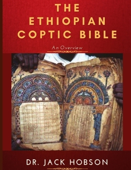 Paperback The Ethiopian Coptic Bible: An Overview Book