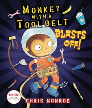 Hardcover Monkey with a Tool Belt Blasts Off! Book