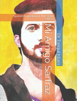 Mi Amigo Sarfraz: Spanish Translation of 'My Friend Sarfraz'