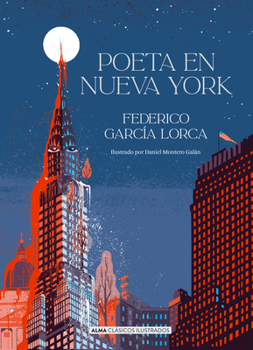 Poeta en Nueva York / Poet in New York (Clásicos ilustrados) (Spanish Edition)