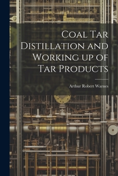 Paperback Coal tar Distillation and Working up of tar Products Book