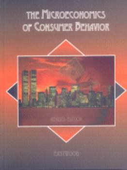 Hardcover The Microeconomics of Consumer Behavior Book