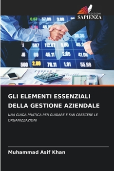 Paperback Gli Elementi Essenziali Della Gestione Aziendale [Italian] Book