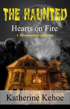 Paperback The Haunted: Hearts on Fire Book
