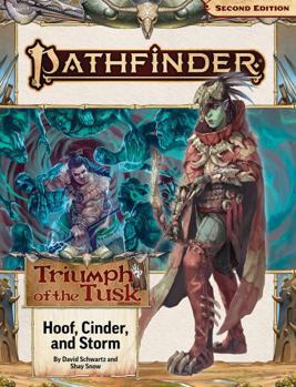 Paperback Pathfinder Adventure Path: Hoof, Cinder, and Storm (Triumph of the Tusk 2 of 3) (P2) Book