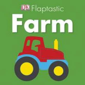 Flaptastic: Farm - Book  of the DK Flaptastic