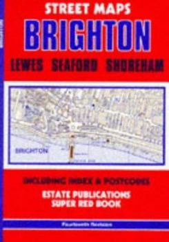 Paperback Super Red Book: Brighton, Lewes, Newhaven & Seaford (Super Red Books) Book