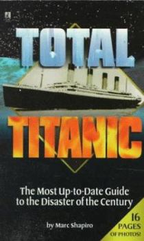 Mass Market Paperback Total Titanic Book