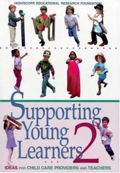 Paperback Supporting Young Learners 2: Ideas for Child Care Providers and Teachers Book