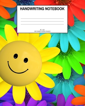 Paperback Handwriting Notebook: Smiley flower; 100 sheets/200 pages; 8" x 10" Book