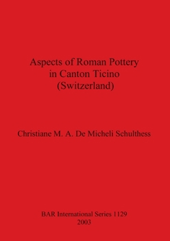 Paperback Aspects of Roman Pottery in Canton Ticino (Switzerland) Book