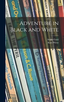 Hardcover Adventure in Black and White Book
