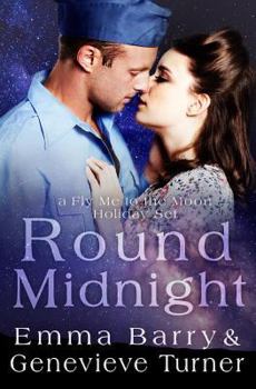 Round Midnight - Book #3 of the Fly Me to the Moon