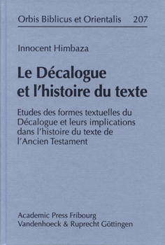 Hardcover Le Decalogue Et l'Histoire Du Texte: Etudes Des Formes Textuelles Du Decalogue Et Leurs Implications Dans l'Histoire Du Texte de l'Ancien Testament [French] Book