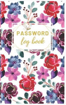 Paperback Password Log Book: Personal Internet Address & Password Logbook: Password Book: Password Book Small Keep Track of: Usernames, Passwords, Book