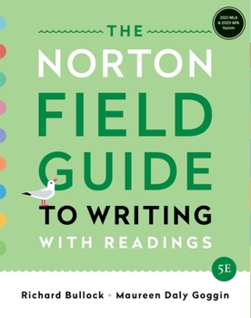 Paperback The Norton Field Guide to Writing: with Readings, MLA 2021 and APA 2020 Update Edition Book