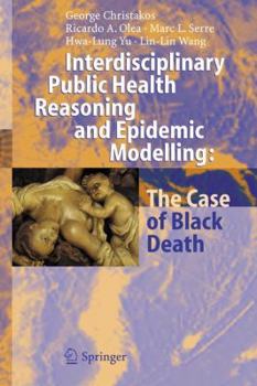 Paperback Interdisciplinary Public Health Reasoning and Epidemic Modelling: The Case of Black Death Book