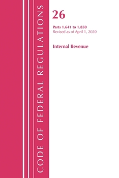 Paperback Code of Federal Regulations, Title 26 Internal Revenue 1.641-1.850, Revised as of April 1, 2020 Book