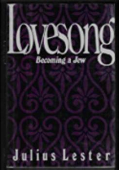 Hardcover Lovesong: Becoming a Jew Book