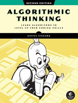 Paperback Algorithmic Thinking, 2nd Edition: Learn Algorithms to Level Up Your Coding Skills Book