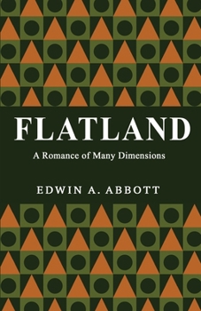 Flatland: A Romance of Many Dimensions