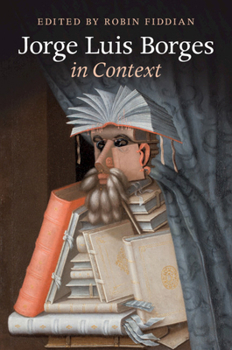 Jorge Luis Borges in Context - Book  of the Literature in Context