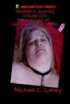 Heather's Journey: The Sound Of her MASTER'S VOICE